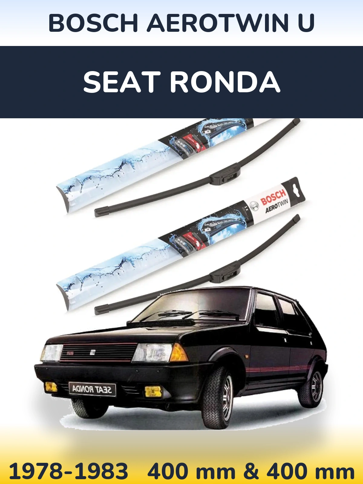 Front wiper blade set BOSCH AeroTwin U 400 & 400 mm for SEAT Ronda 1978-1983