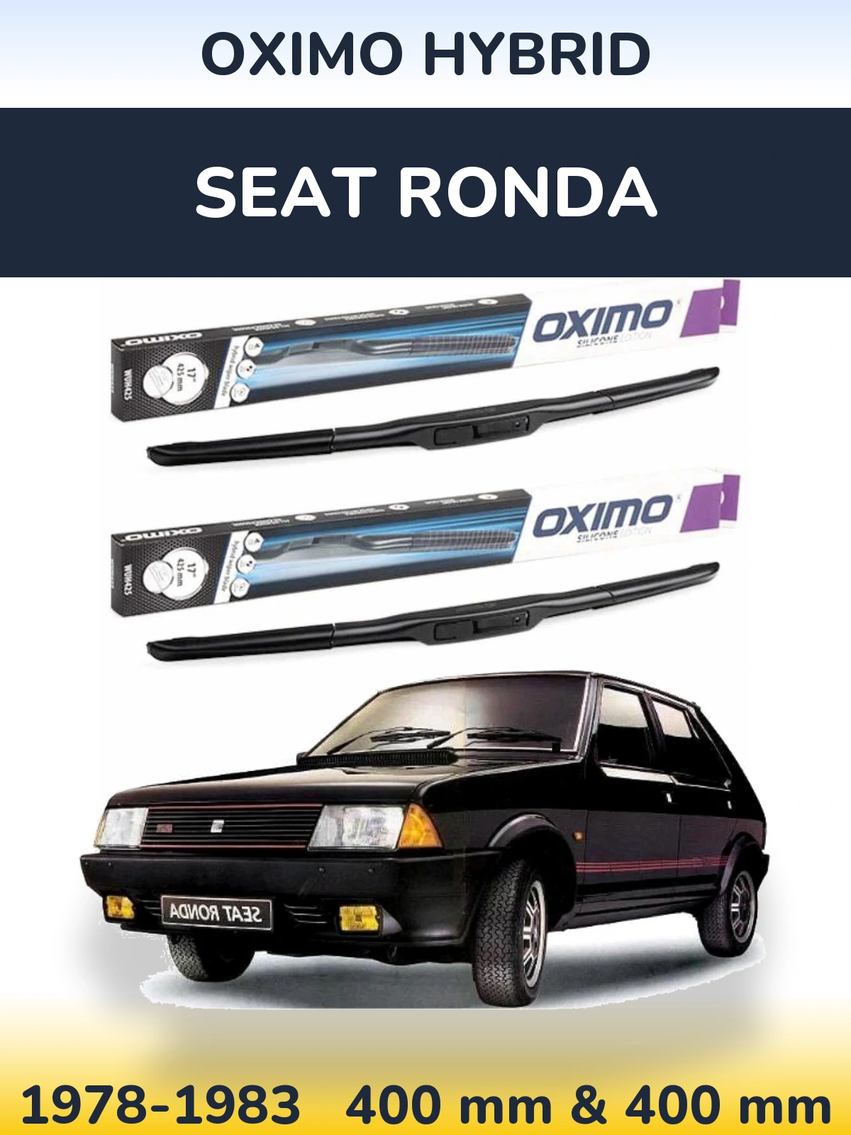 Комплект передніх щіток Oximo Hybrid 400 & 400 мм для SEAT Ronda 1978-1983