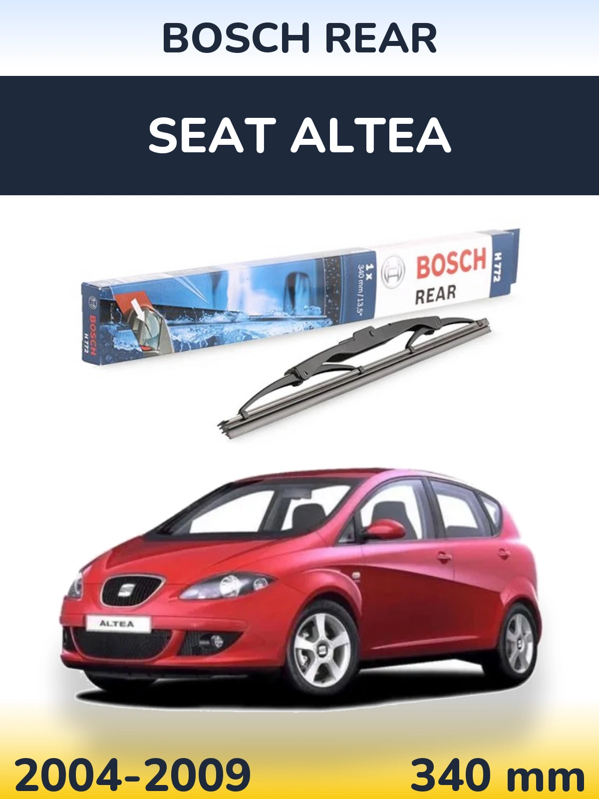 Задня щітка BOSCH Rear 340 мм для SEAT Altea 2004-2009