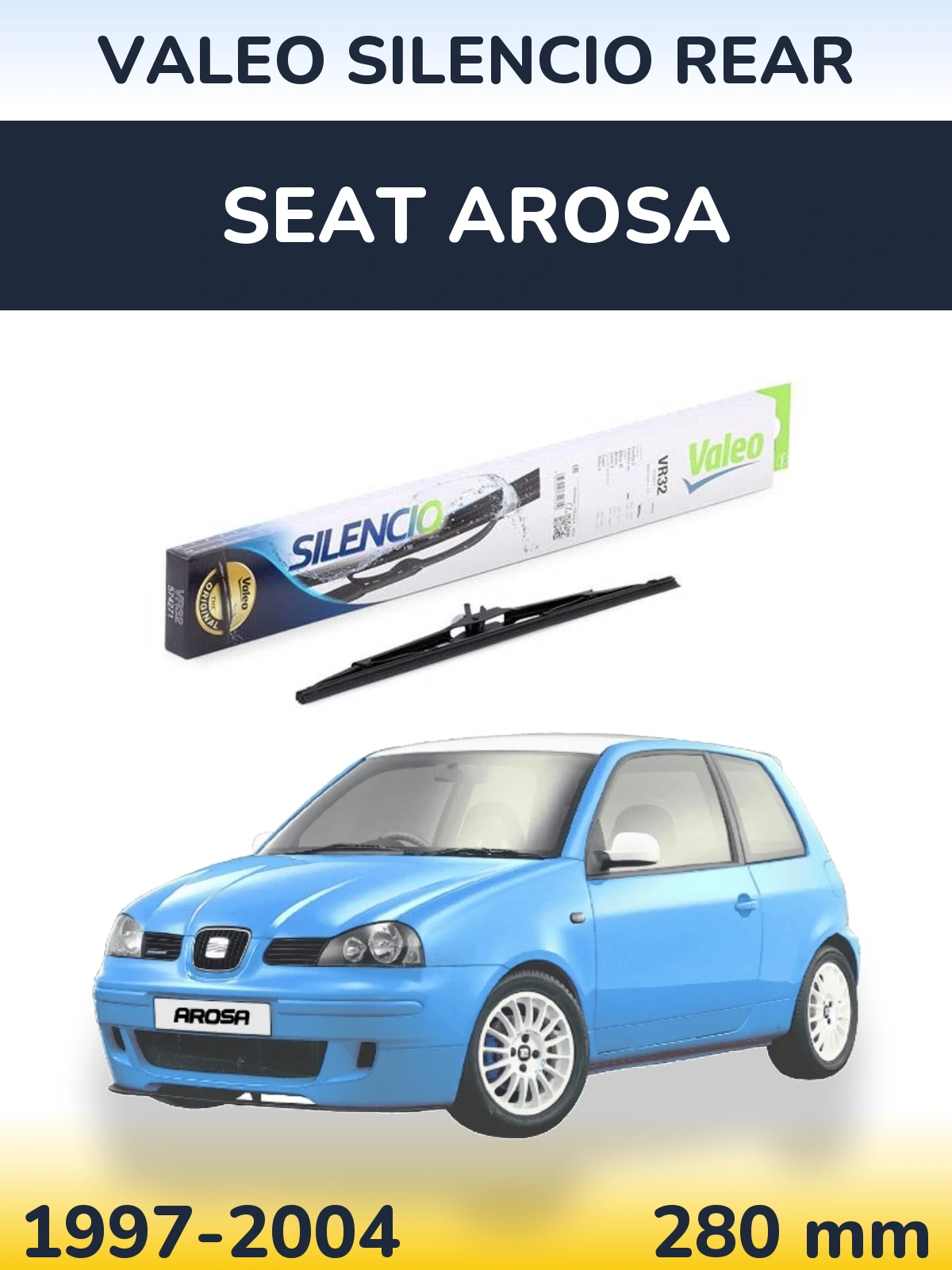 Tylna wycieraczka Valeo Silencio Rear 280 mm do SEAT Arosa 1997-2004