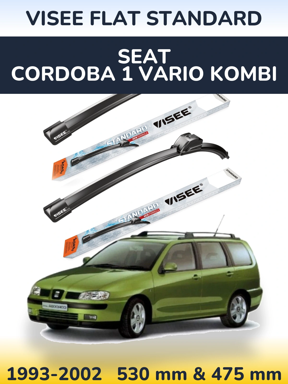 Front wiper blade set VISEE FLAT STANDARD 530 & 475 мм for SEAT Cordoba 1 Vario kombi 1993-2002