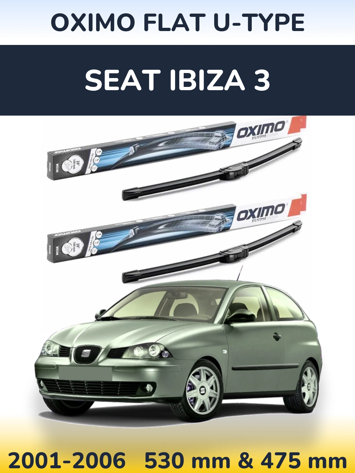 Front wiper blade set Oximo Flat U-type 530 & 475 мм for SEAT Ibiza 3 2001-2006