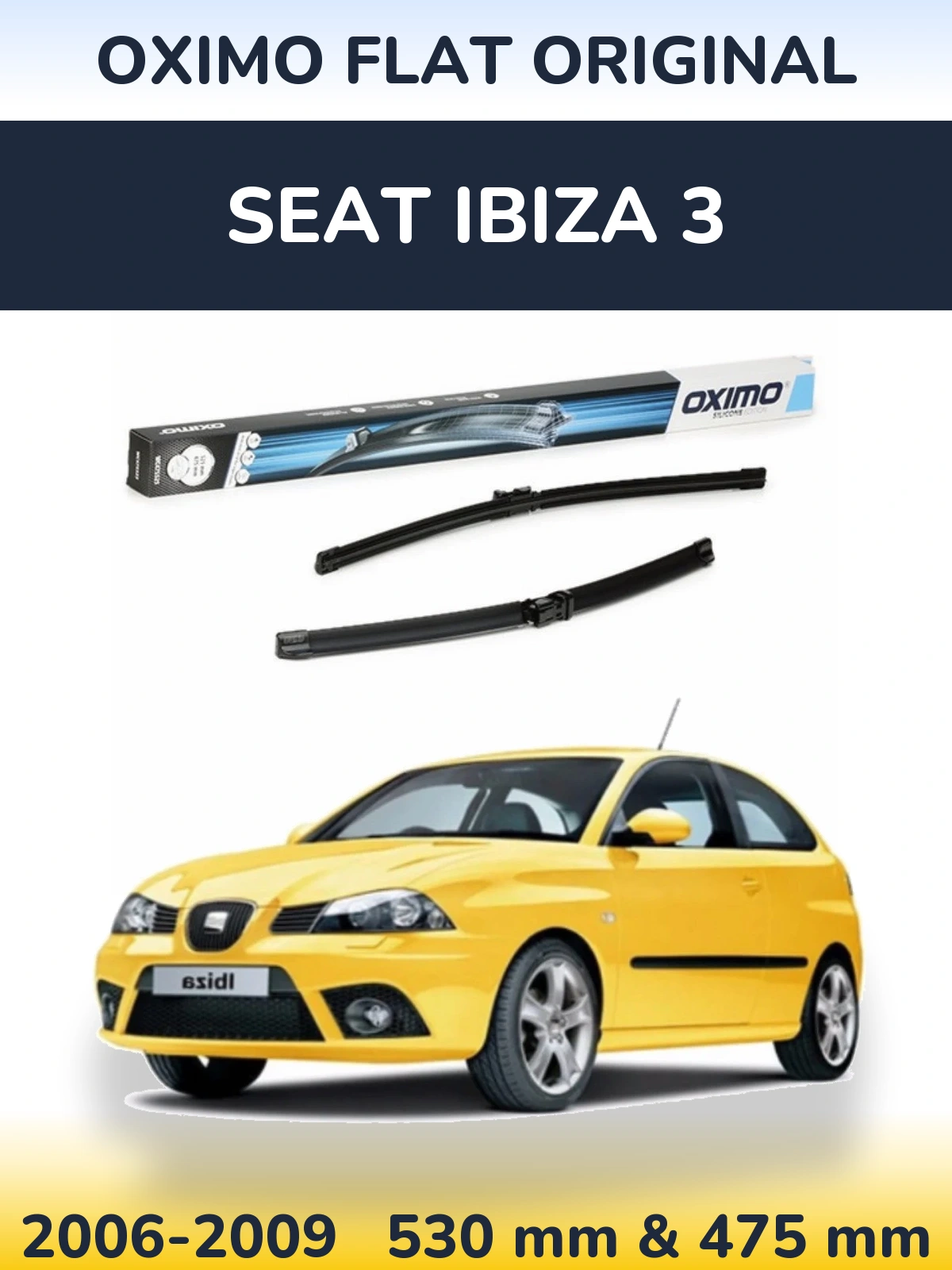 Front wiper blade set Oximo Flat Original 530 & 475 мм for SEAT Ibiza 3 2006-2009