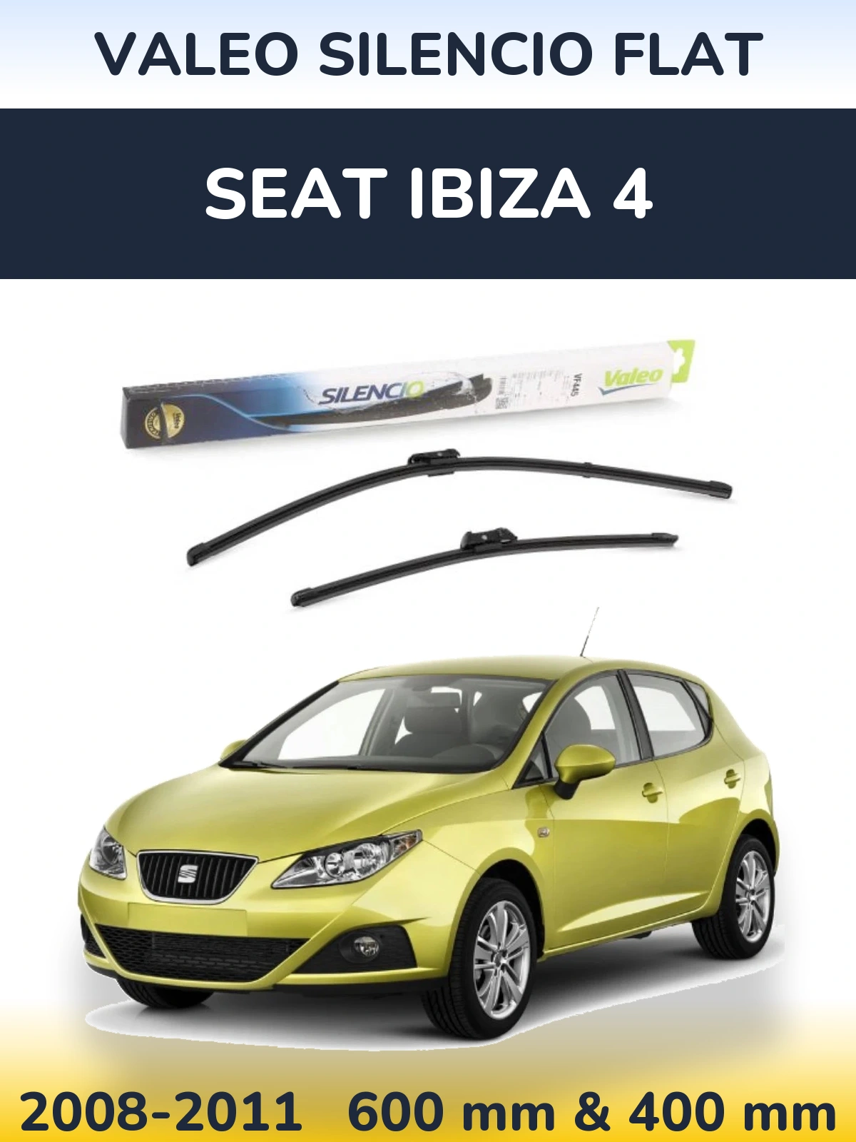 Комплект передніх щіток Valeo Silencio Flat 600 & 400 мм для SEAT Ibiza 4 2008-2011