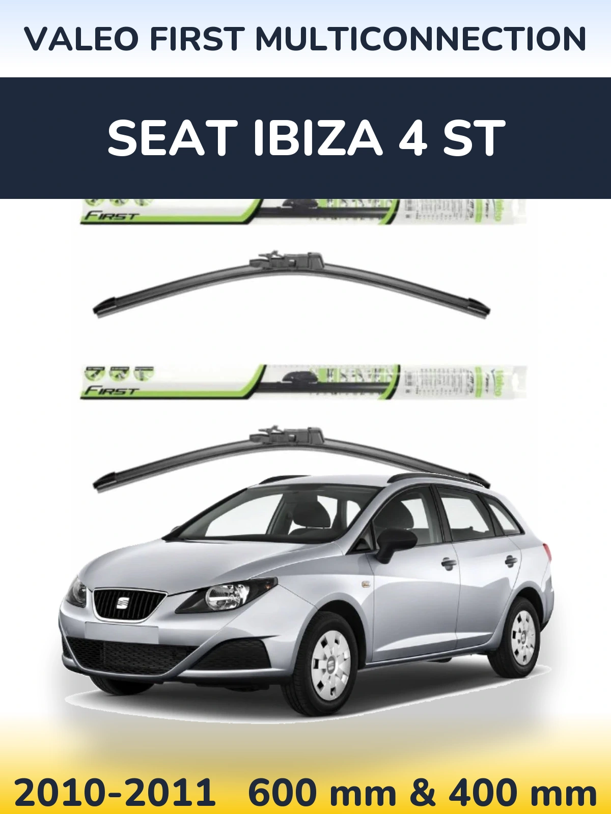 Front wiper blade set Valeo First MultiConnection 600 & 400 mm for SEAT Ibiza 4 ST 2010-2011