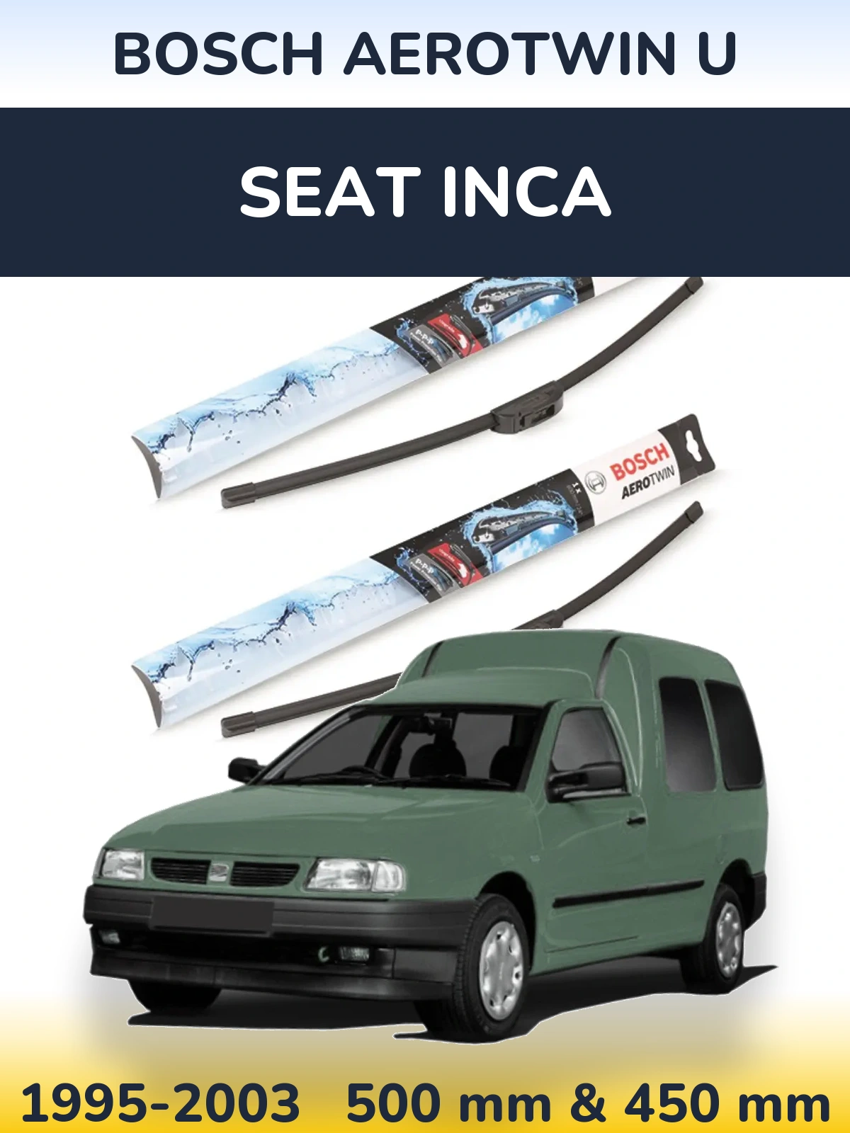 Комплект передніх щіток BOSCH AeroTwin U 500 & 450 мм для SEAT Inca 1995-2003