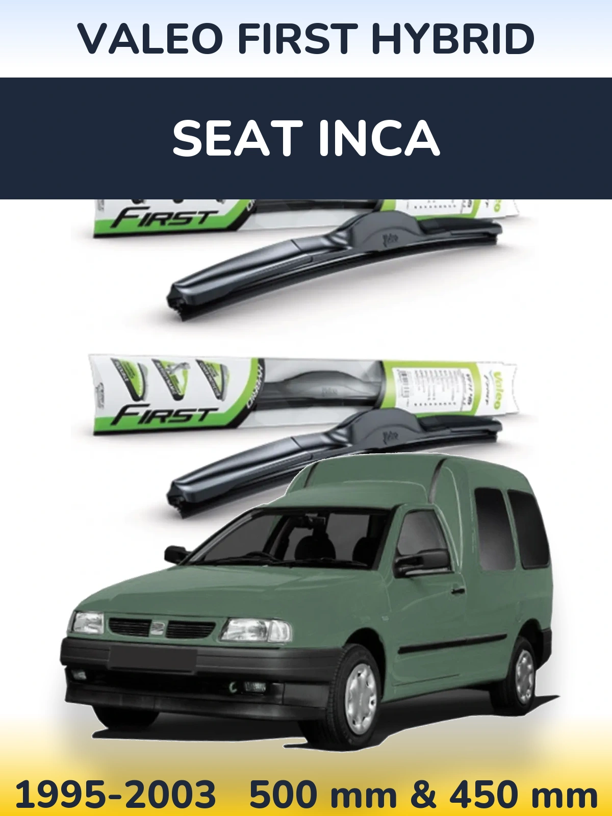 Комплект передних дворников Valeo First Hybrid 500 & 450 мм для SEAT Inca 1995-2003
