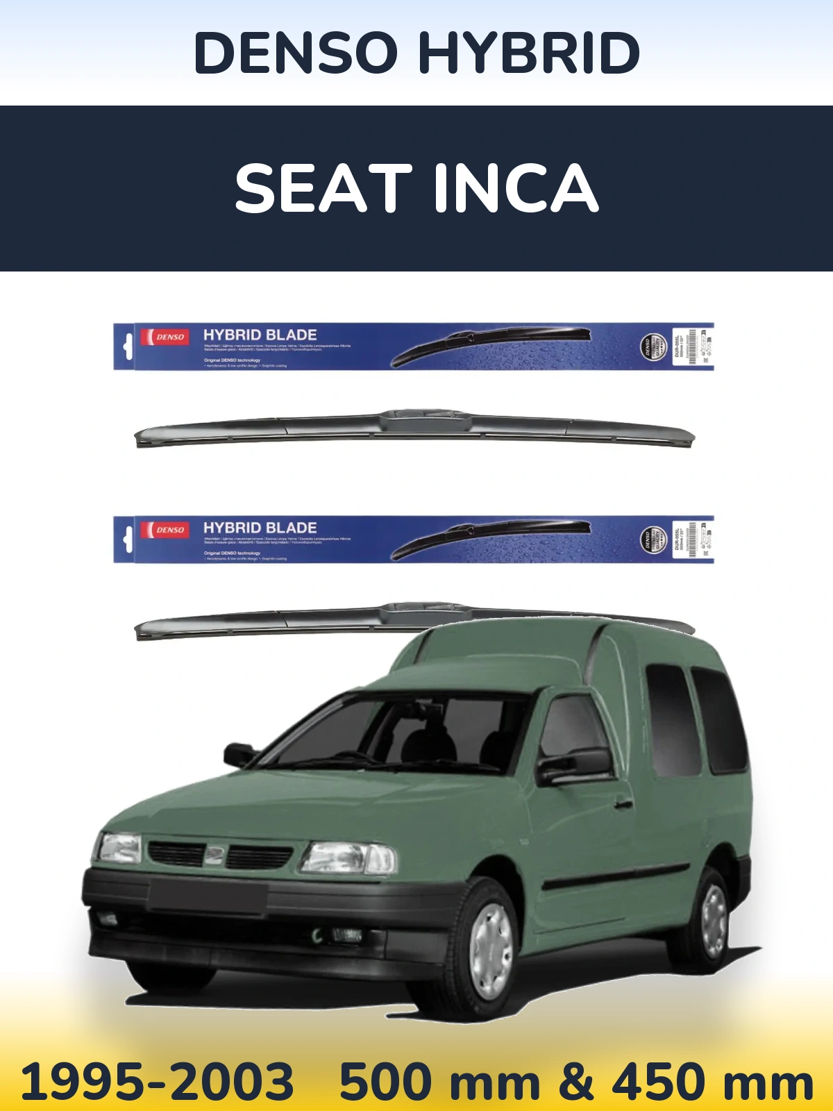 Комплект передніх щіток Denso Hybrid 500 & 450 мм для SEAT Inca 1995-2003