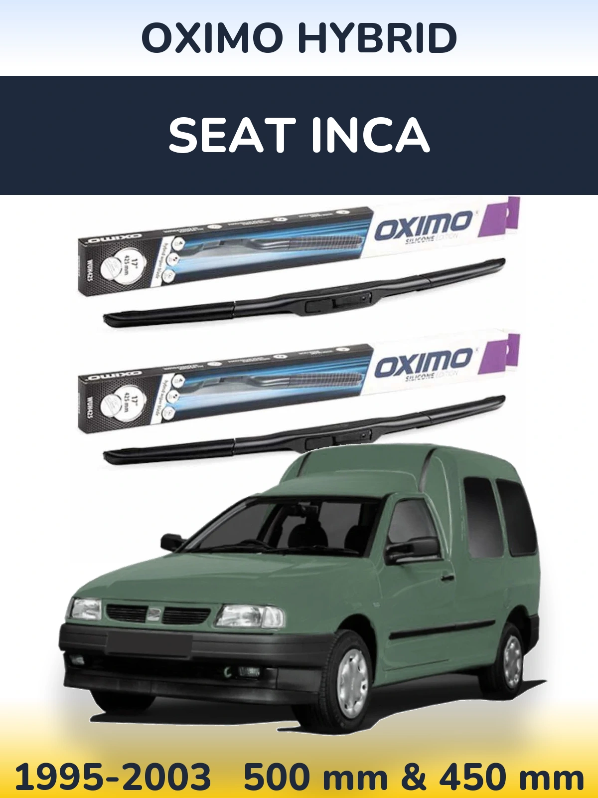 Комплект передніх щіток Oximo Hybrid 500 & 450 мм для SEAT Inca 1995-2003