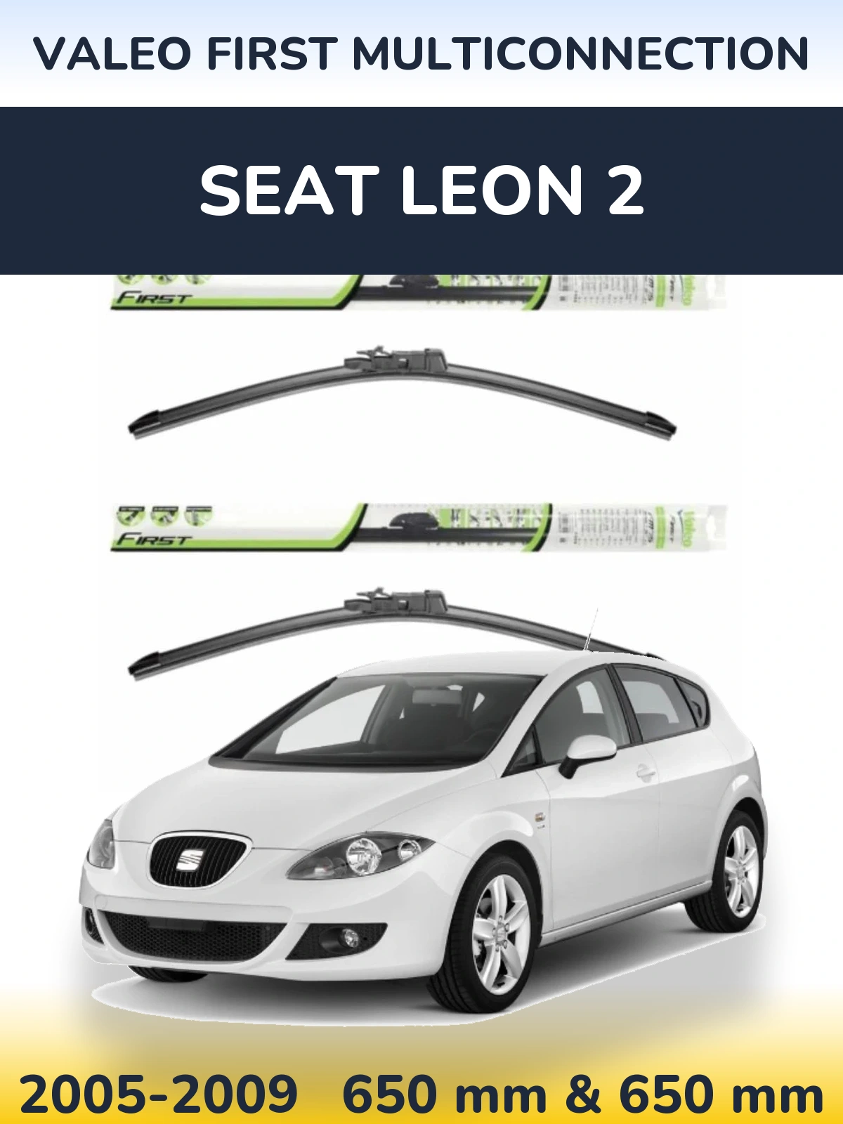 Komplet przednich wycieraczek Valeo First MultiConnection 650 & 650 mm do SEAT Leon 2 2005-2009