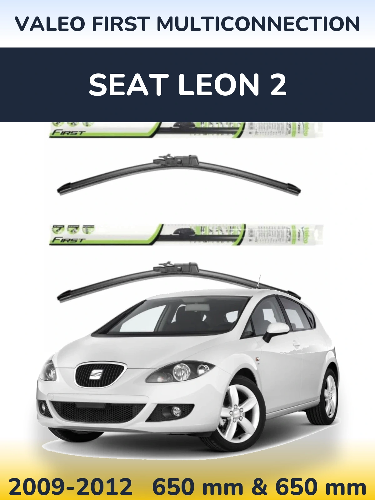 Front wiper blade set Valeo First MultiConnection 650 & 650 mm for SEAT Leon 2 2009-2012
