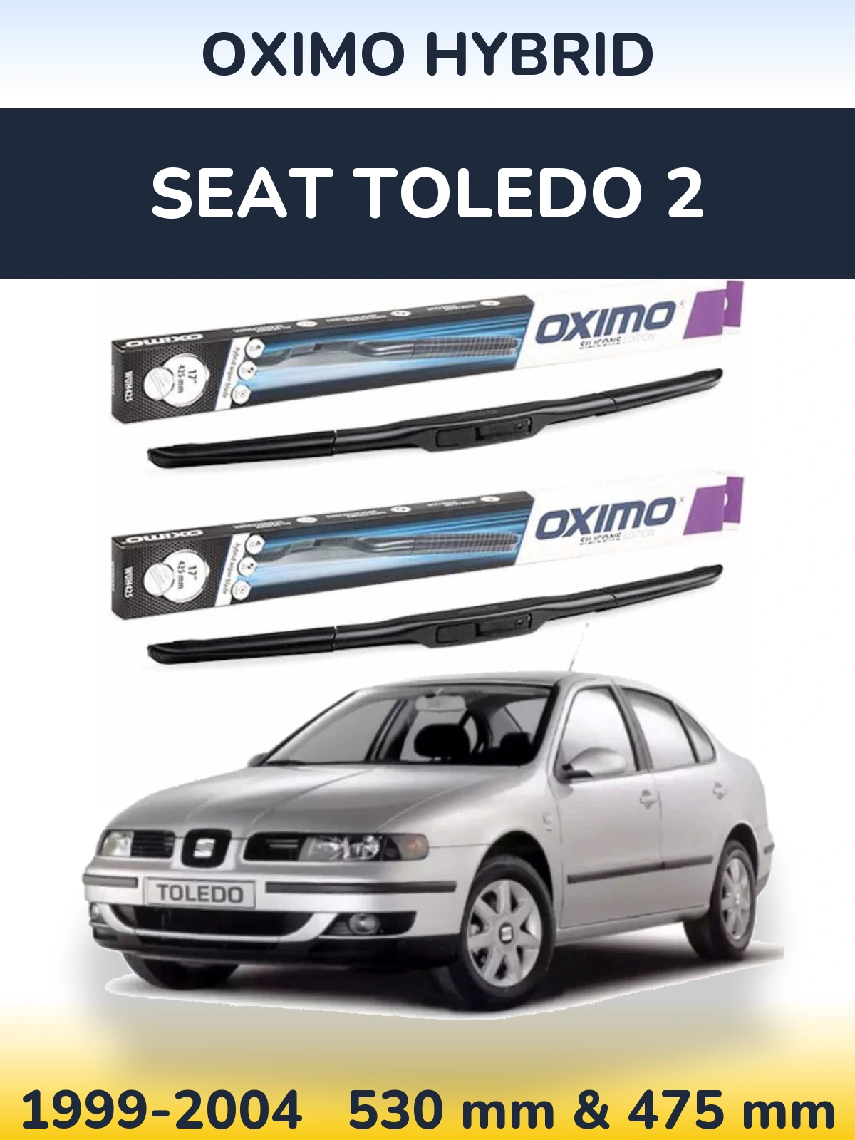 Komplet przednich wycieraczek Oximo Hybrid 530 & 475 mm do SEAT Toledo 2 1999-2004