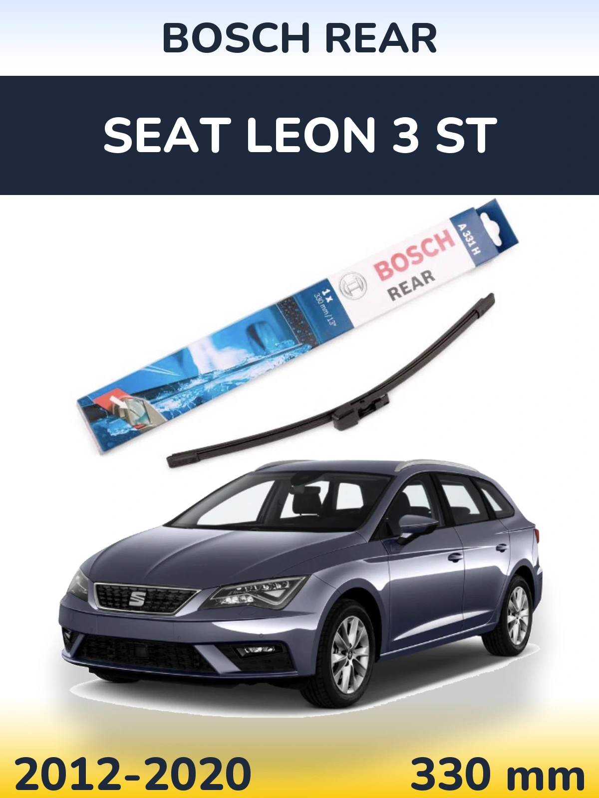 Задний дворник BOSCH Rear 330 мм для SEAT Leon 3 ST 2012-2020