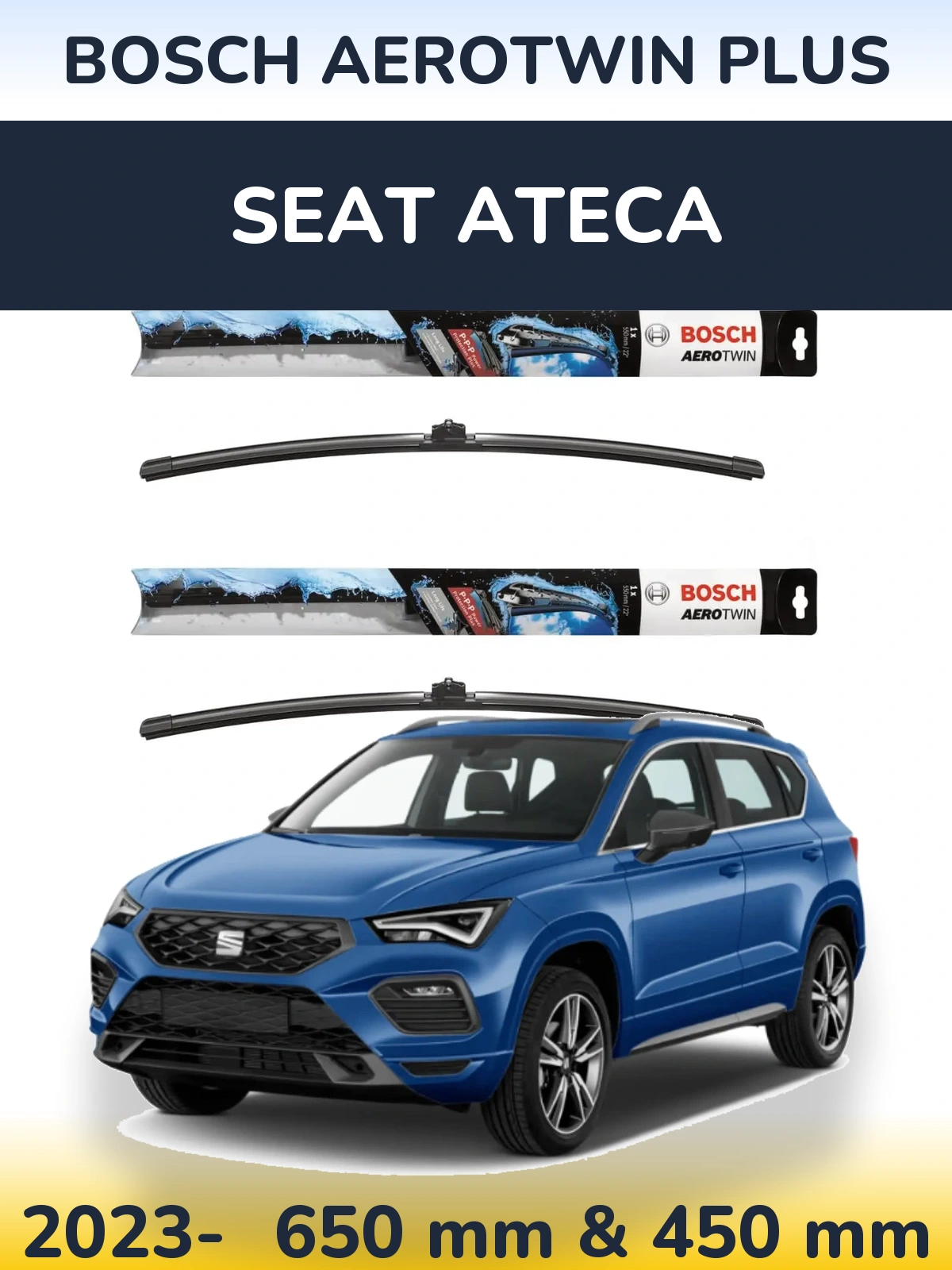 Front wiper blade set BOSCH AeroTwin Plus 650 & 450 mm for SEAT Ateca 2023-2026