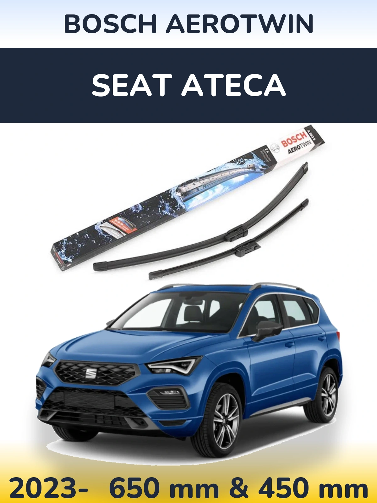 Front wiper blade set BOSCH AeroTwin 650 & 450 мм for SEAT Ateca 2023-2026