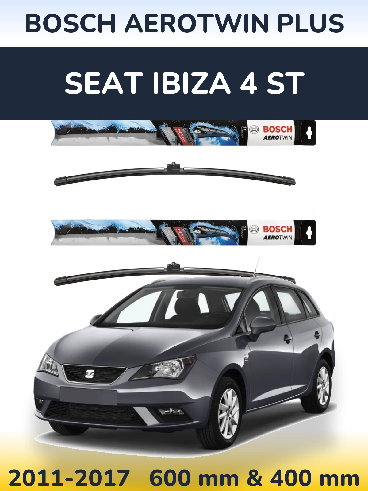 Front wiper blade set BOSCH AeroTwin Plus 600 & 400 мм for SEAT Ibiza 4 ST 2011-2017