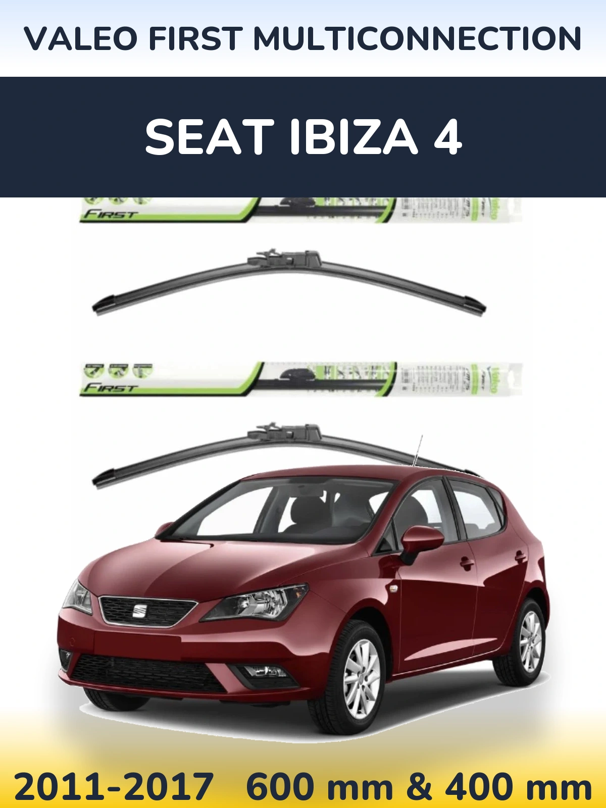 Комплект передніх щіток Valeo First MultiConnection 600 & 400 мм для SEAT Ibiza 4 2011-2017