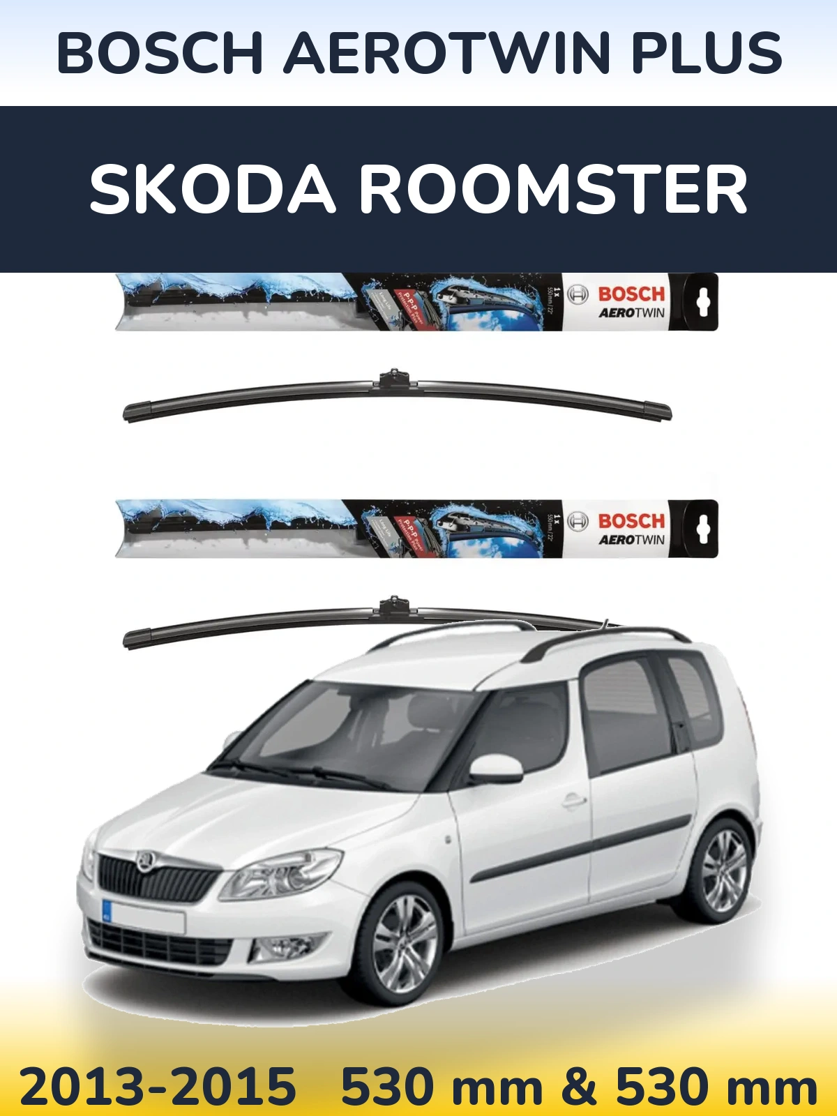 Комплект передніх щіток BOSCH AeroTwin Plus 530 & 530 мм для Skoda Roomster 2013-2015