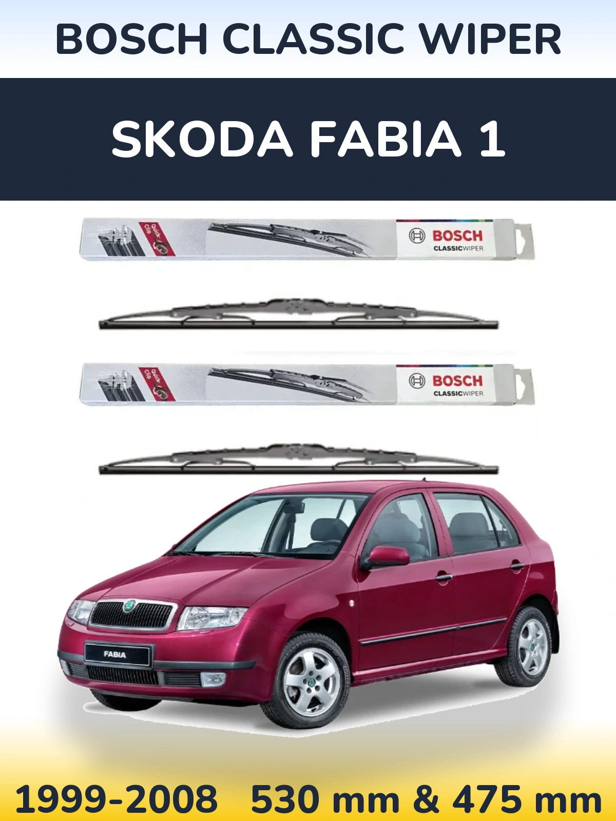 Front wiper blade set BOSCH Classic Wiper 530 & 475 mm for Skoda Fabia 1 1999-2008