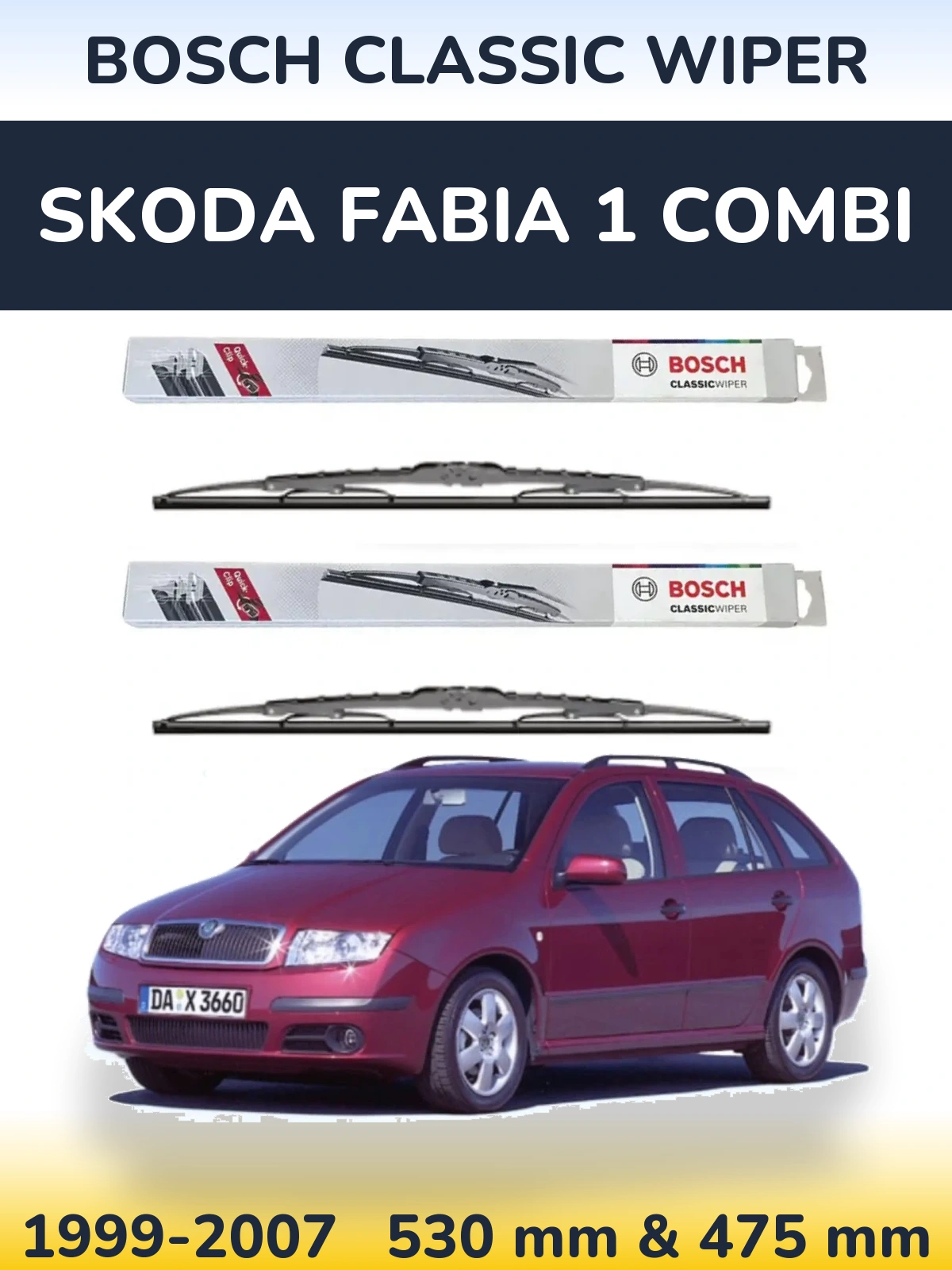 Комплект передніх щіток BOSCH Classic Wiper 530 & 475 мм для Skoda Fabia 1 Combi 1999-2007