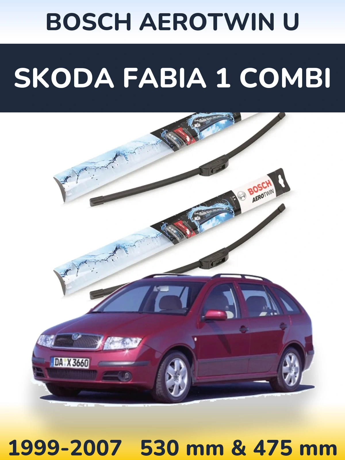 Front wiper blade set BOSCH AeroTwin U 530 & 475 mm for Skoda Fabia 1 Combi 1999-2007