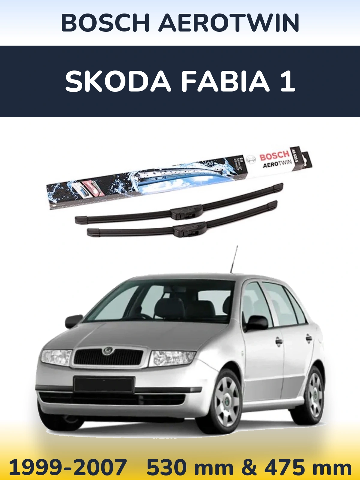 Комплект передніх щіток BOSCH AeroTwin 530 & 475 мм для Skoda Fabia 1 1999-2007