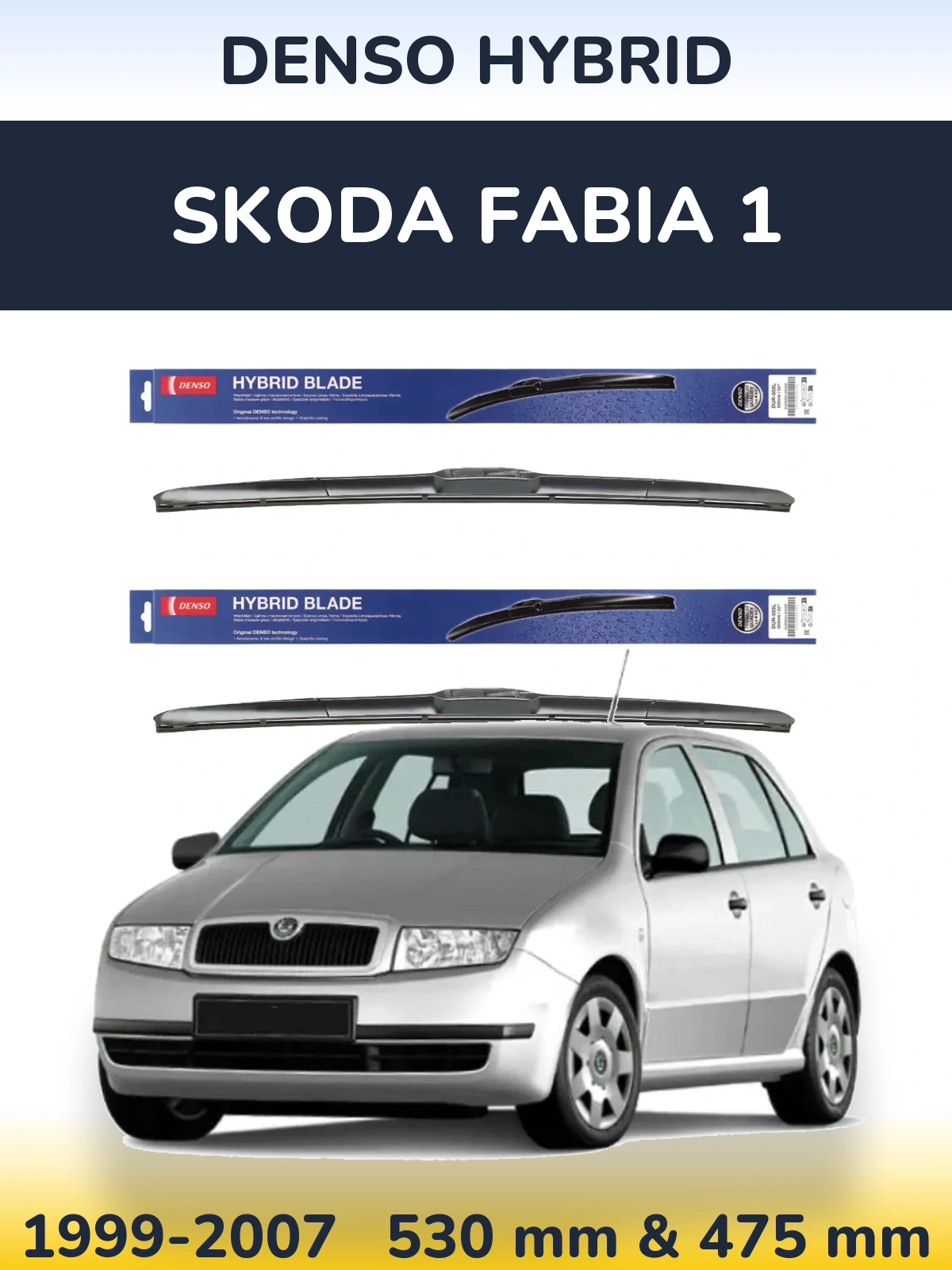Komplet przednich wycieraczek Denso Hybrid 530 & 475 mm do Skoda Fabia 1 1999-2007