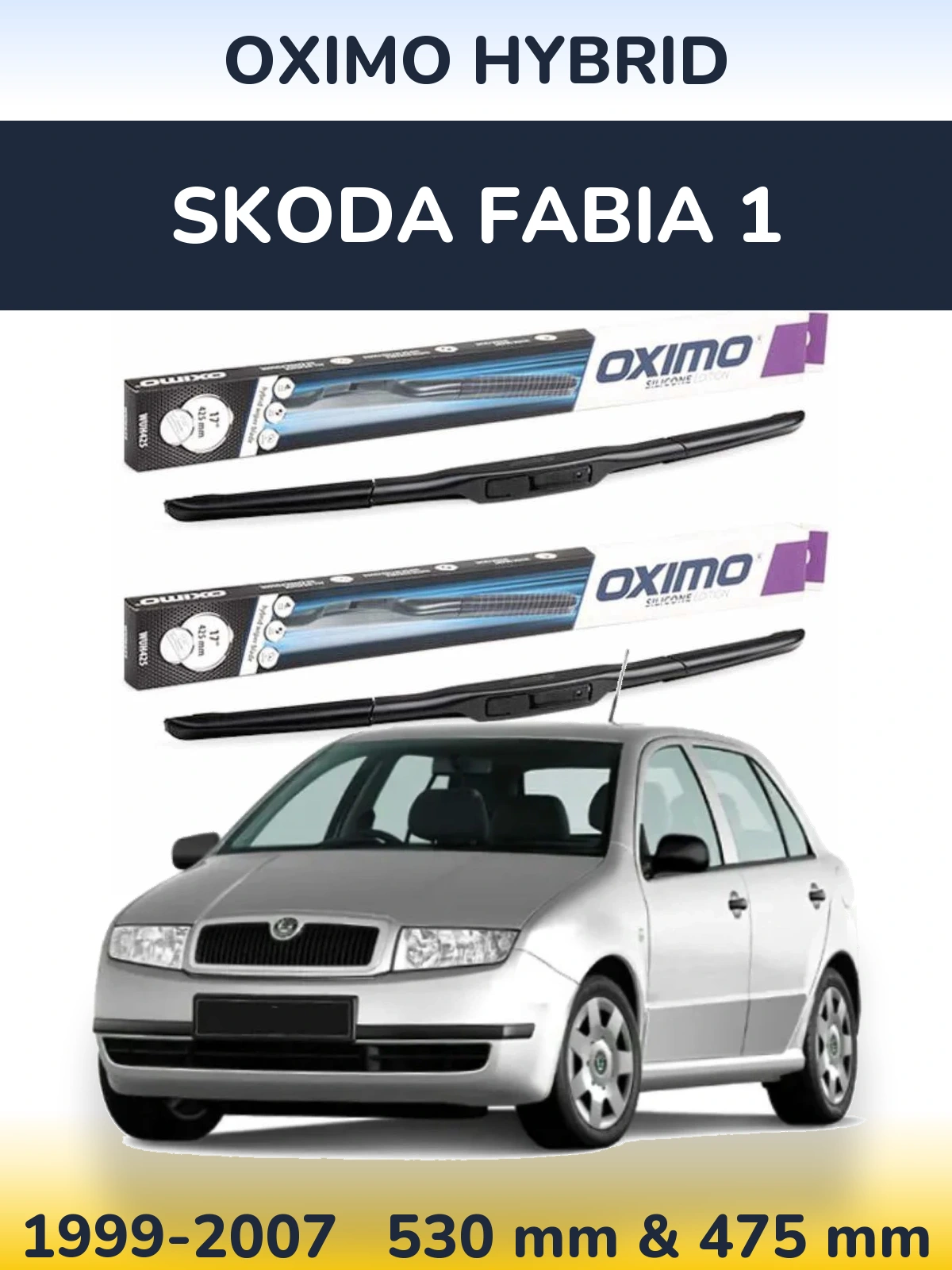 Front wiper blade set Oximo Hybrid 530 & 475 мм for Skoda Fabia 1 1999-2007