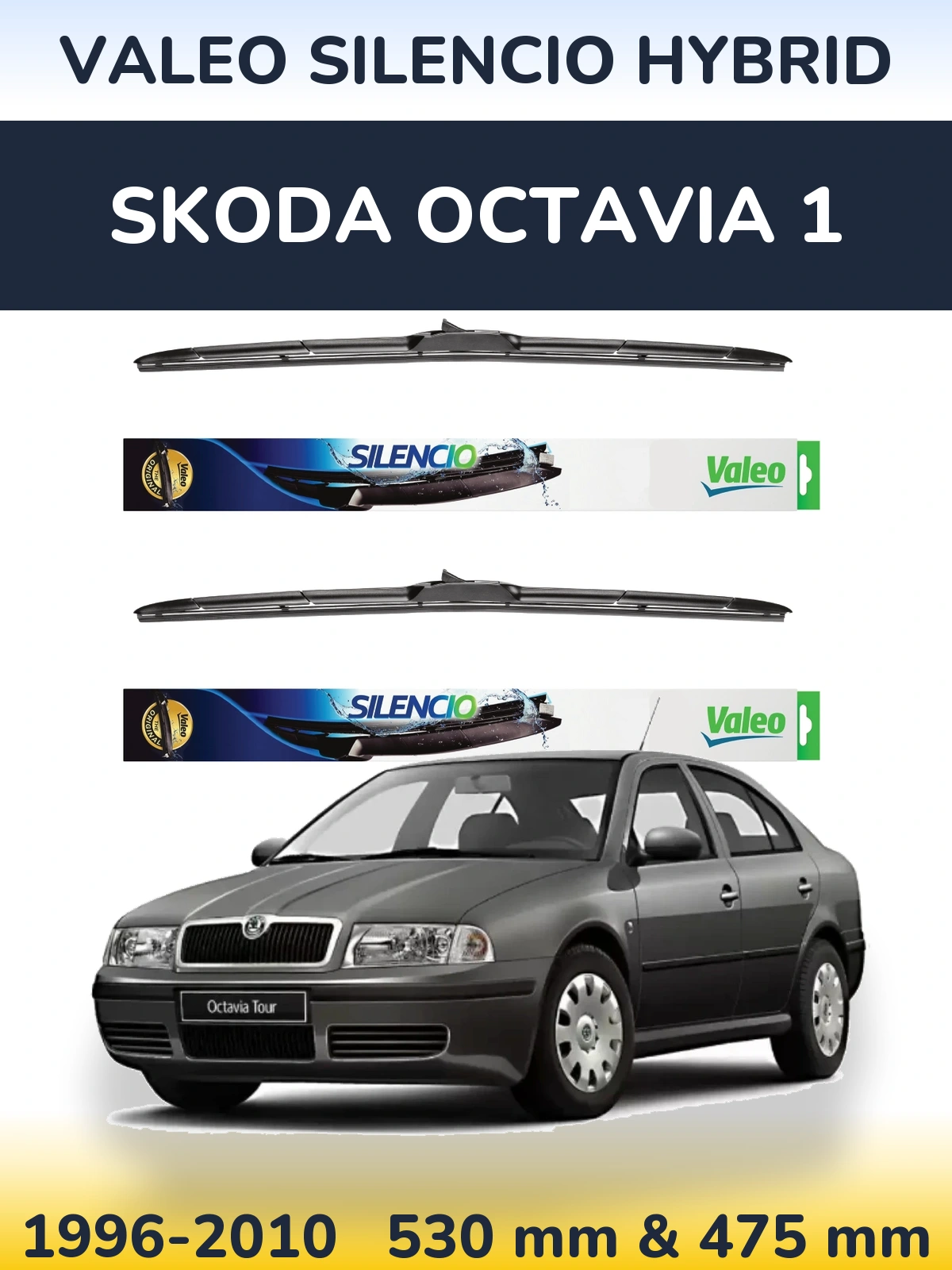 Комплект передніх щіток Valeo Silencio Hybrid 530 & 475 мм для Skoda Octavia 1 1996-2010