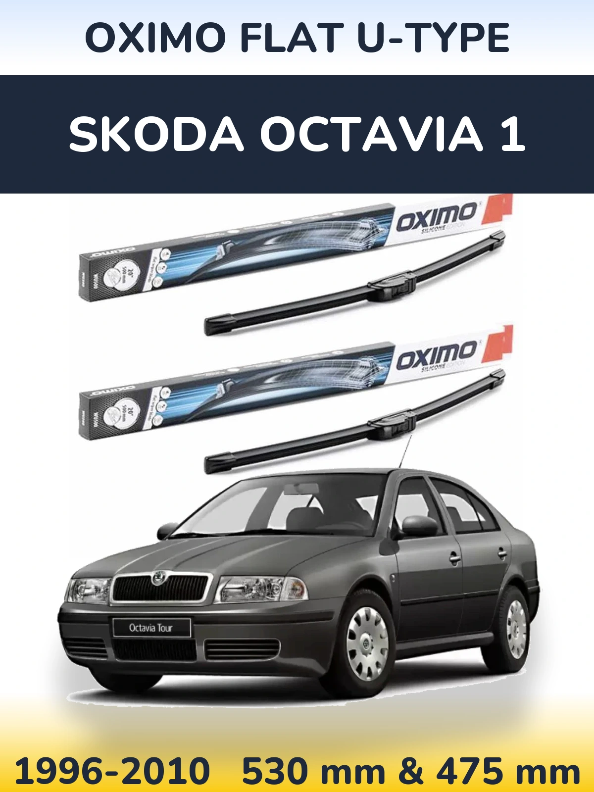 Komplet przednich wycieraczek Oximo Flat U-type 530 & 475 mm do Skoda Octavia 1 1996-2010
