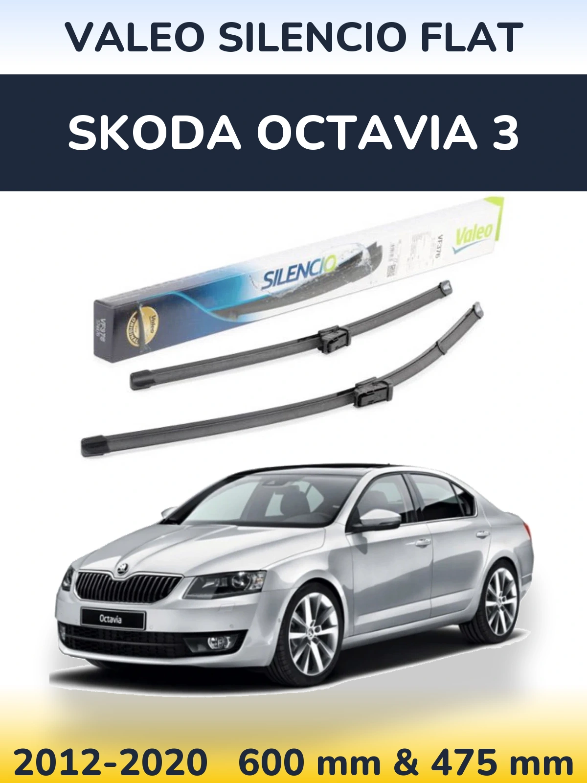 Komplet przednich wycieraczek Valeo Silencio Flat 600 & 475 mm do Skoda Octavia 3 2012-2020