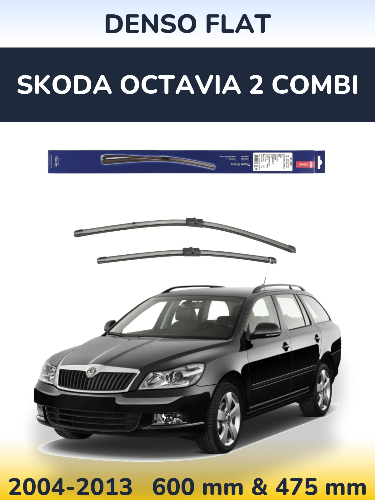 Front wiper blade set Denso Flat 600 & 475 мм for Skoda Octavia 2 Combi 2004-2013