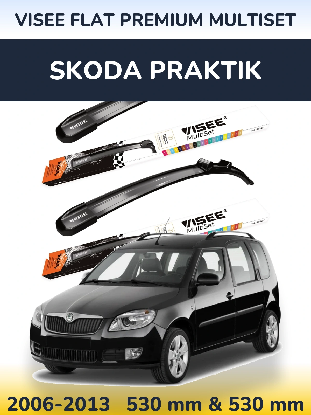 Front wiper blade set VISEE FLAT PREMIUM MultiSet 530 & 530 мм for Skoda Praktik 2006-2013