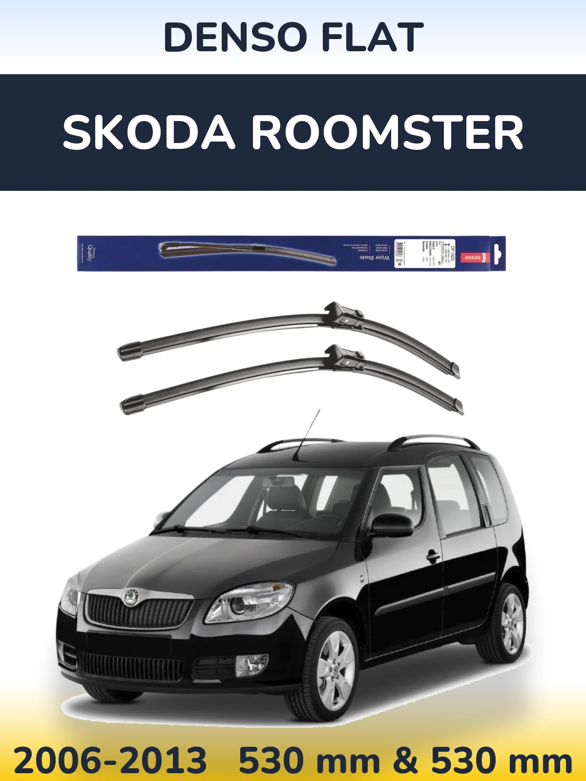 Front wiper blade set Denso Flat 530 & 530 mm for Skoda Roomster 2006-2013