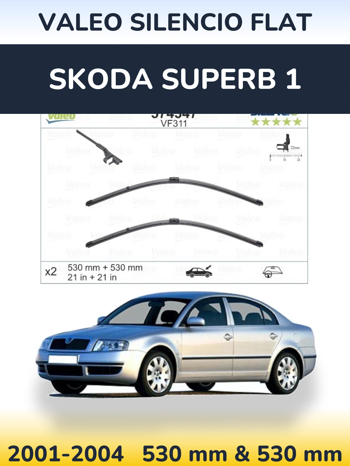 Front wiper blade set Valeo Silencio Flat 530 & 530 mm for Skoda Superb 1 2001-2004