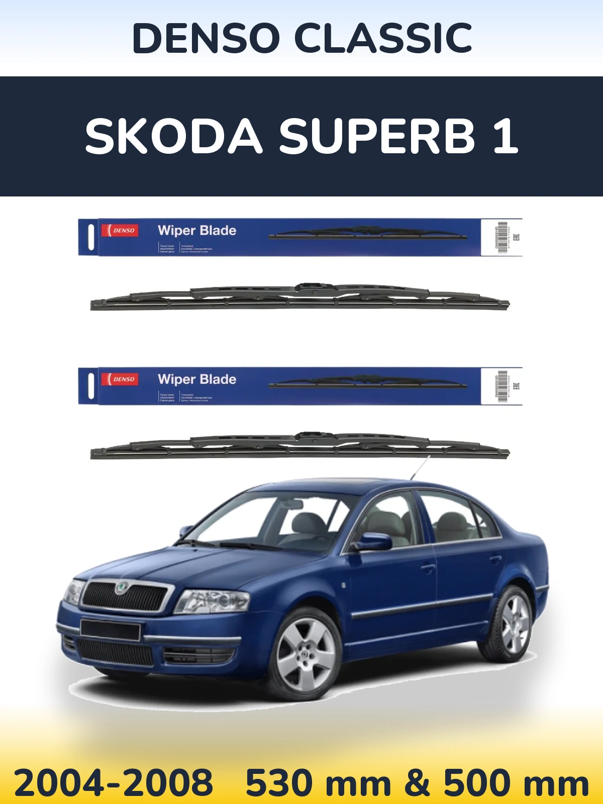 Front wiper blade set Denso Classic 530 & 500 mm for Skoda Superb 1 2004-2008