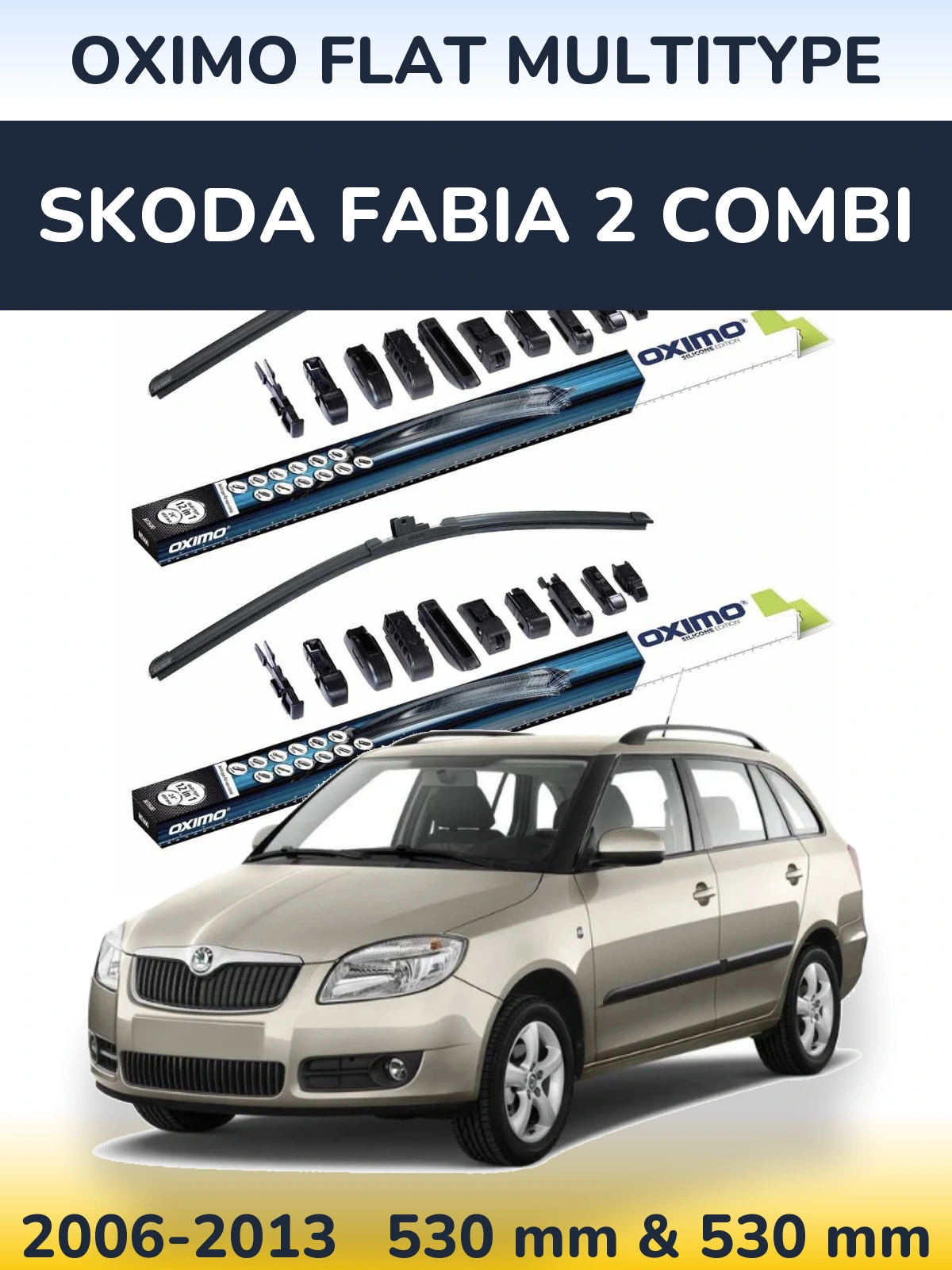Комплект передніх щіток Oximo Flat MultiТипe 530 & 530 мм для Skoda Fabia 2 Combi 2006-2013