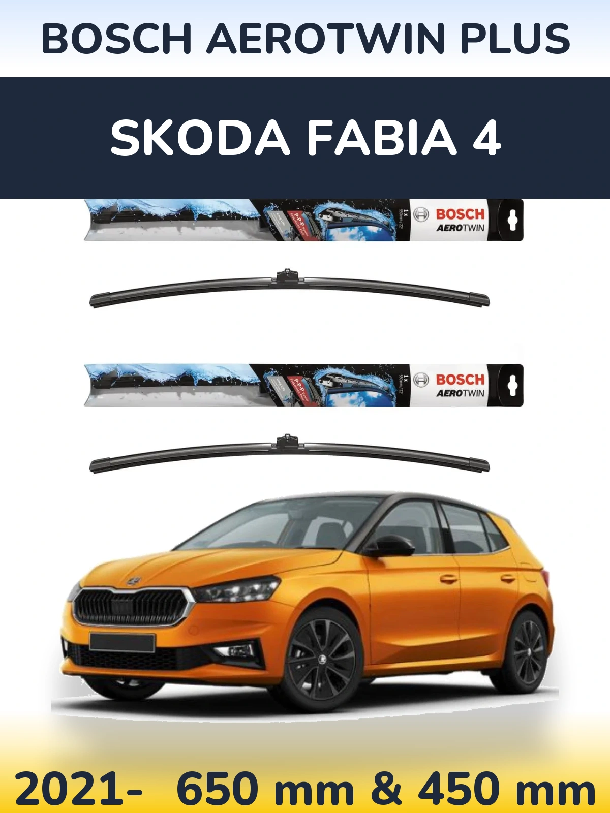 Front wiper blade set BOSCH AeroTwin Plus 650 & 450 mm for Skoda Fabia 4 2021-2026