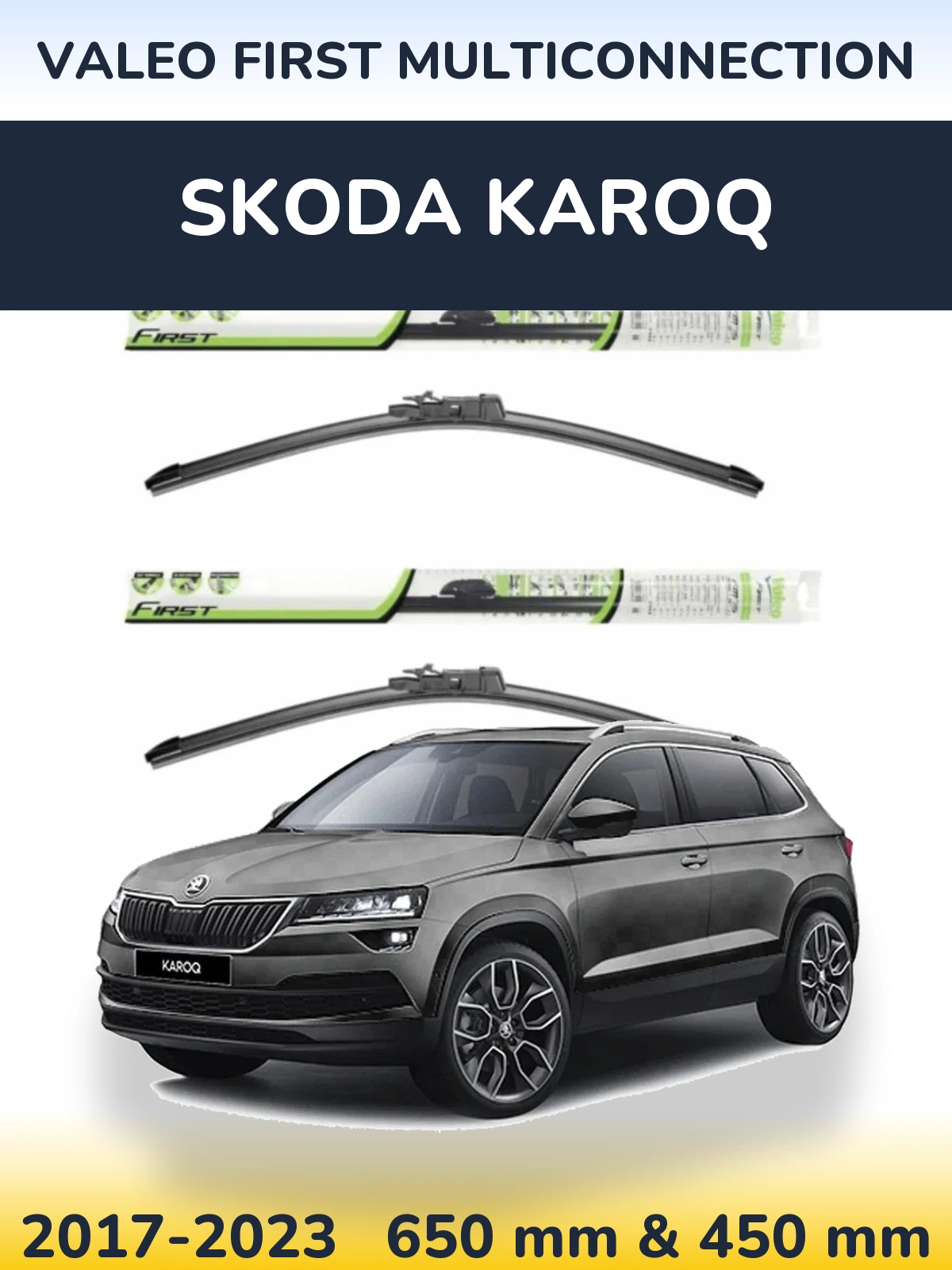 Комплект передніх щіток Valeo First MultiConnection 650 & 450 мм для Skoda Karoq 2017-2023