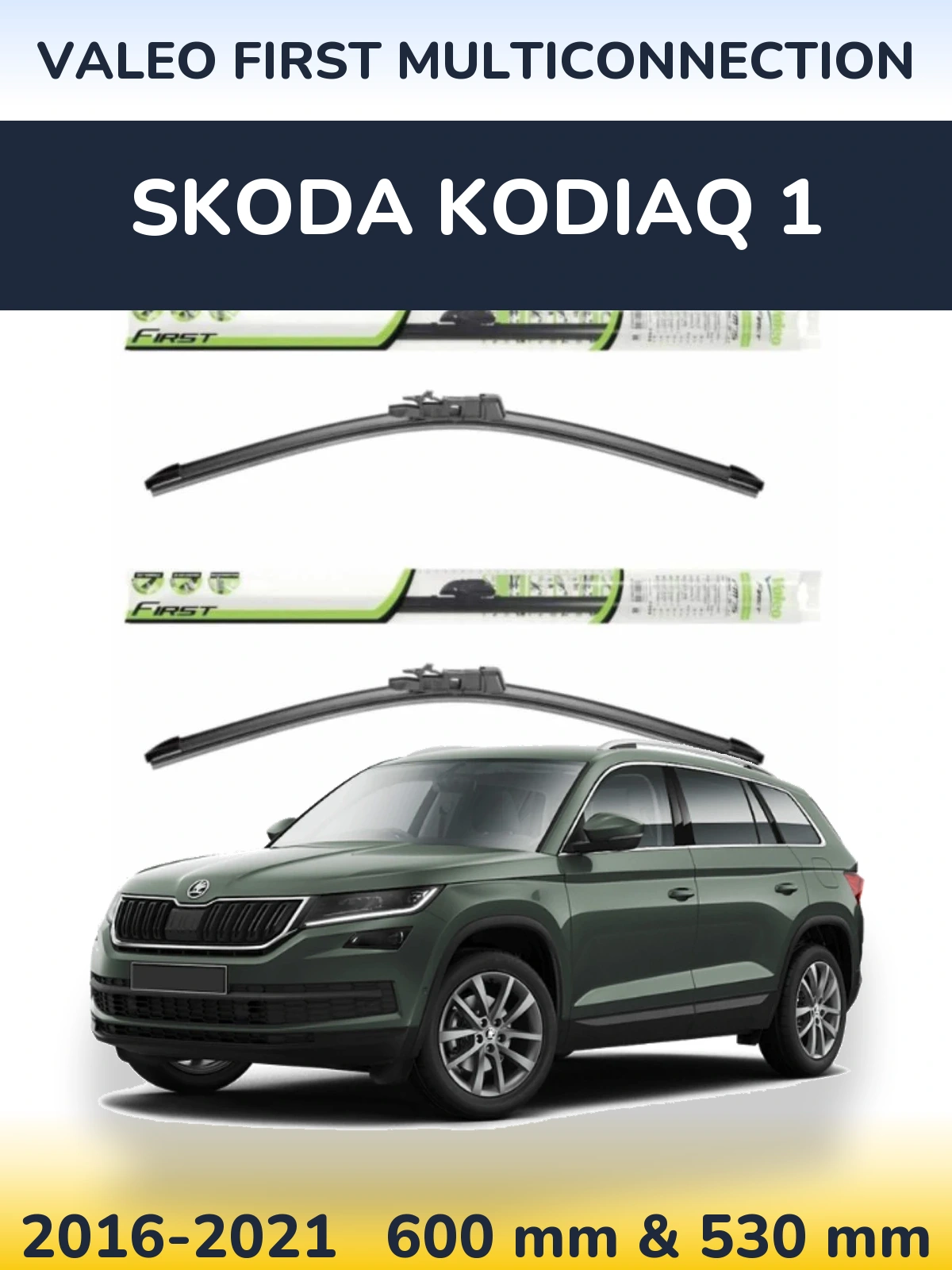 Komplet przednich wycieraczek Valeo First MultiConnection 600 & 530 mm do Skoda Kodiaq 1 2016-2021