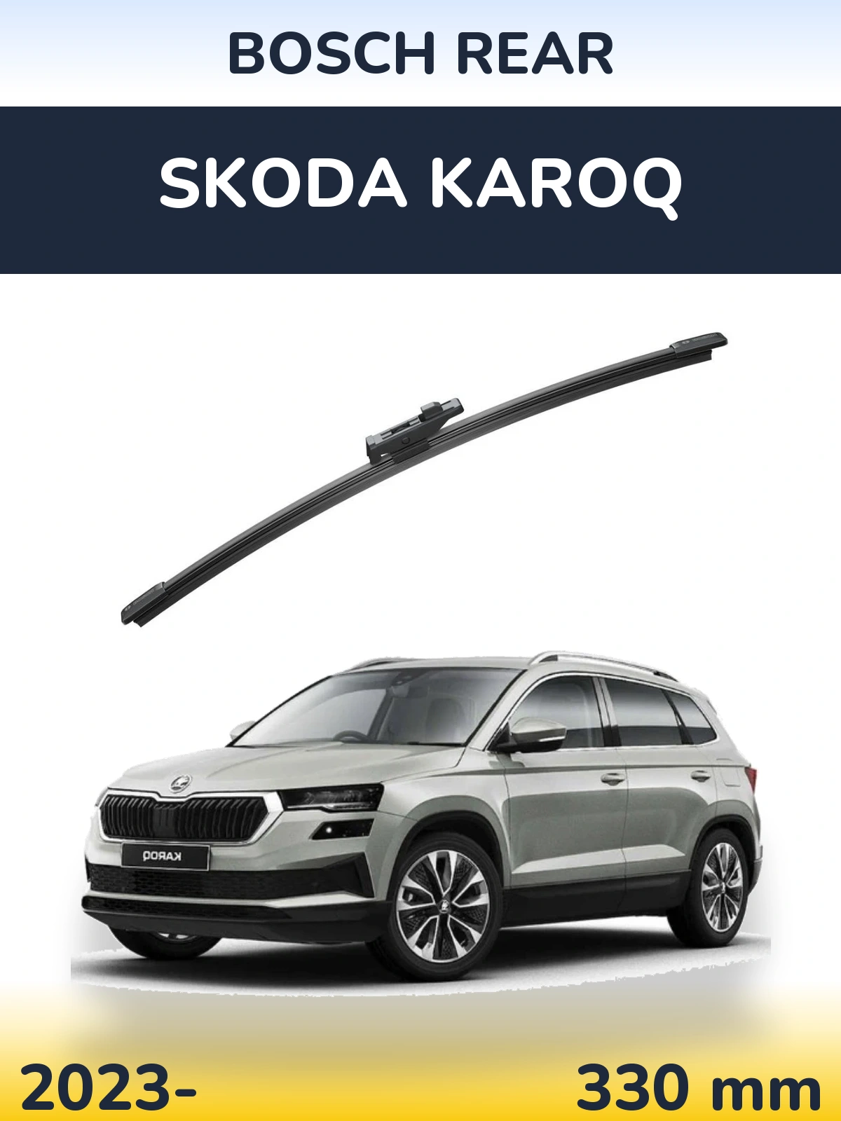 Tylna wycieraczka BOSCH Rear 330 mm do Skoda Karoq 2023-2026