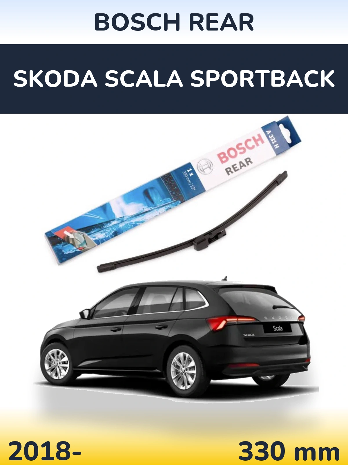 Rear wiper blade BOSCH Rear 330 мм for Skoda Scala Sportback 2018-2026