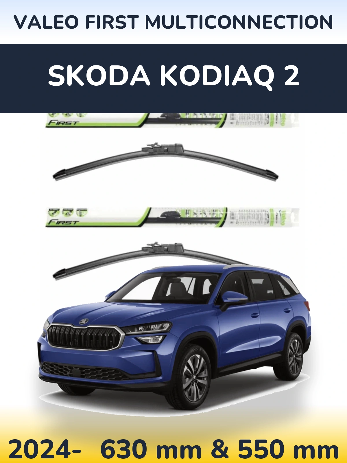 Front wiper blade set Valeo First MultiConnection 600 & 550 mm for Skoda Kodiaq 2 2024-2026