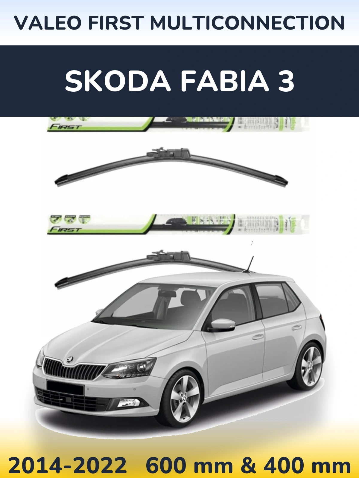 Front wiper blade set Valeo First MultiConnection 600 & 400 мм for Skoda Fabia 3 2014-2022