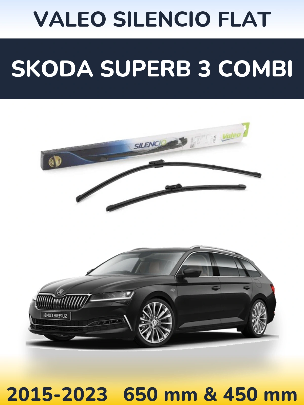 Комплект передніх щіток Valeo Silencio Flat 650 & 450 мм для Skoda Superb 3 Combi 2015-2023