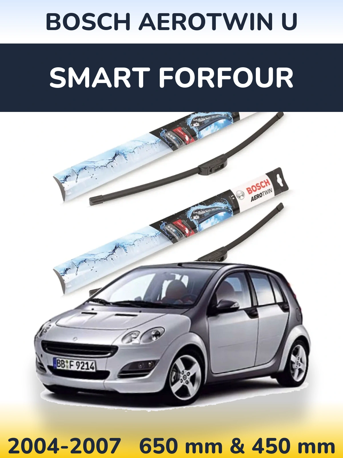 Комплект передних дворников BOSCH AeroTwin U 650 & 450 мм для Smart Forfour 2004-2007