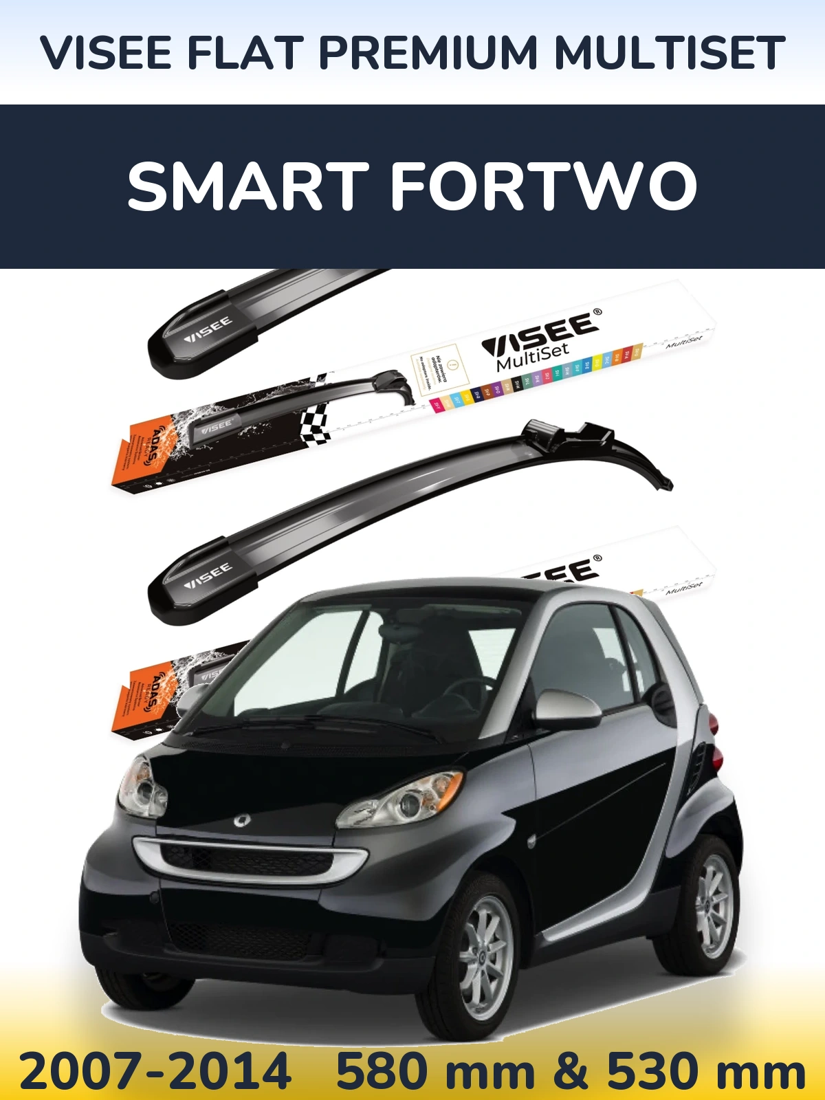 Комплект передних дворников VISEE FLAT PREMIUM MultiSet 580 & 530 мм для Smart Fortwo 2007-2014