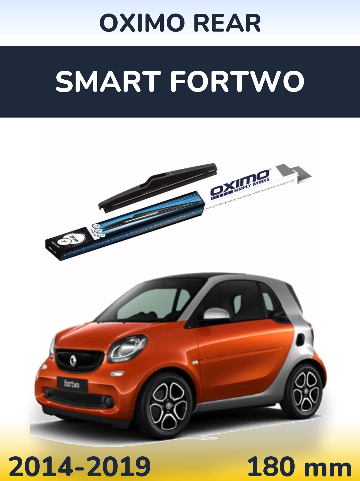 Rear wiper blade Oximo Rear 180 mm for Smart Fortwo 2014-2019
