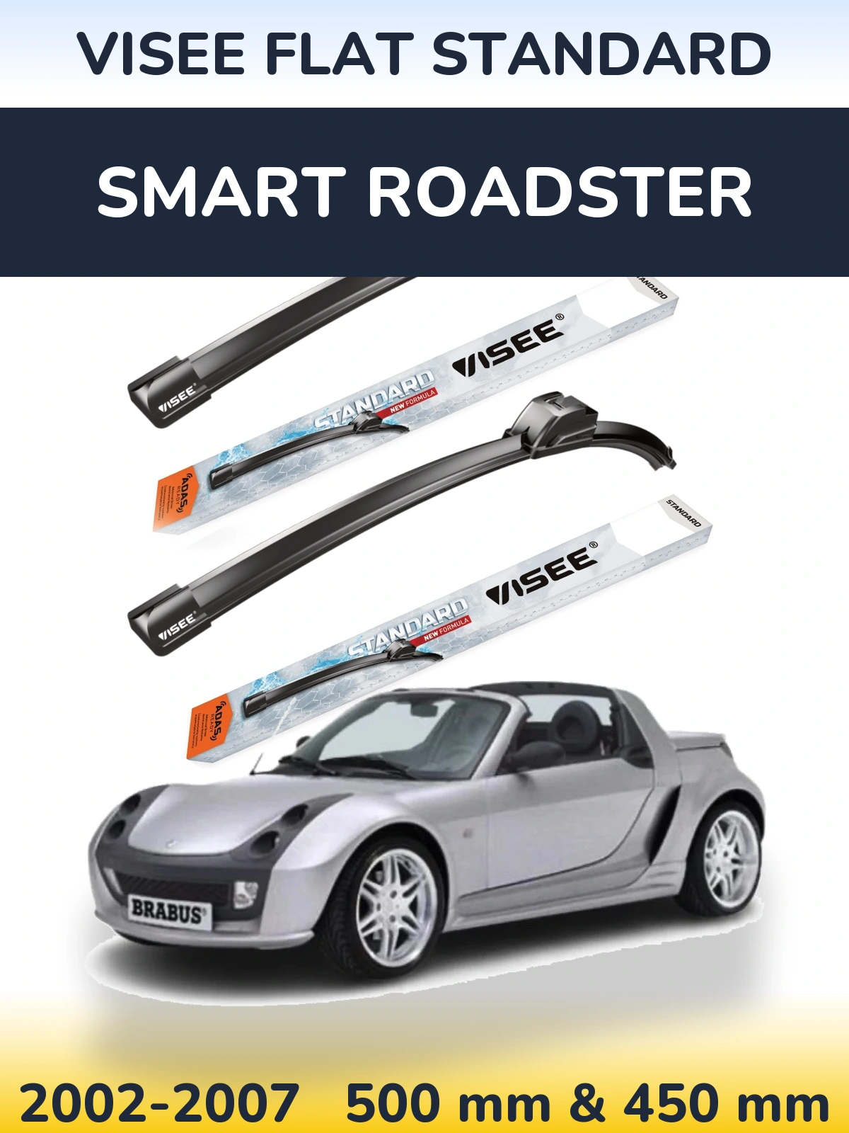 Komplet przednich wycieraczek VISEE FLAT STANDARD 500 & 450 mm do Smart Roadster 2002-2007
