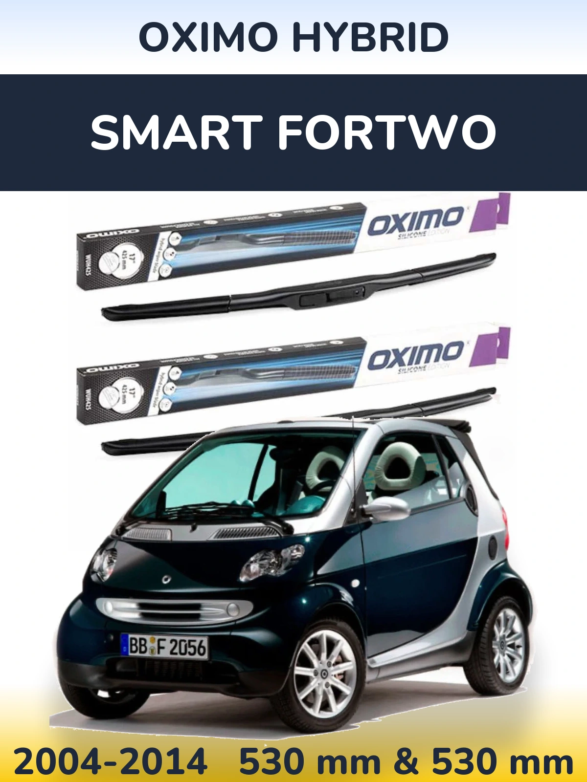 Front wiper blade set Oximo Hybrid 530 & 530 mm for Smart Fortwo 2004-2014